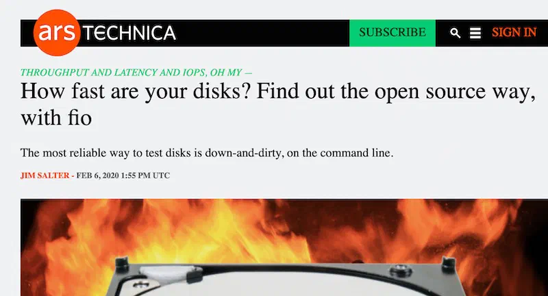 Article headline: How fast are your disks? Find out the open source way,
with fio.